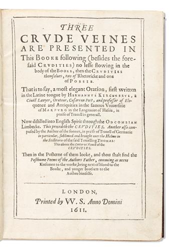 Coryate, Thomas (1577-1617) Coryats Crudities. [Letterpress Title] Three Crude Veines.